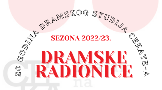 DRAMSKE RADIONICE 2022/23. – UPISI