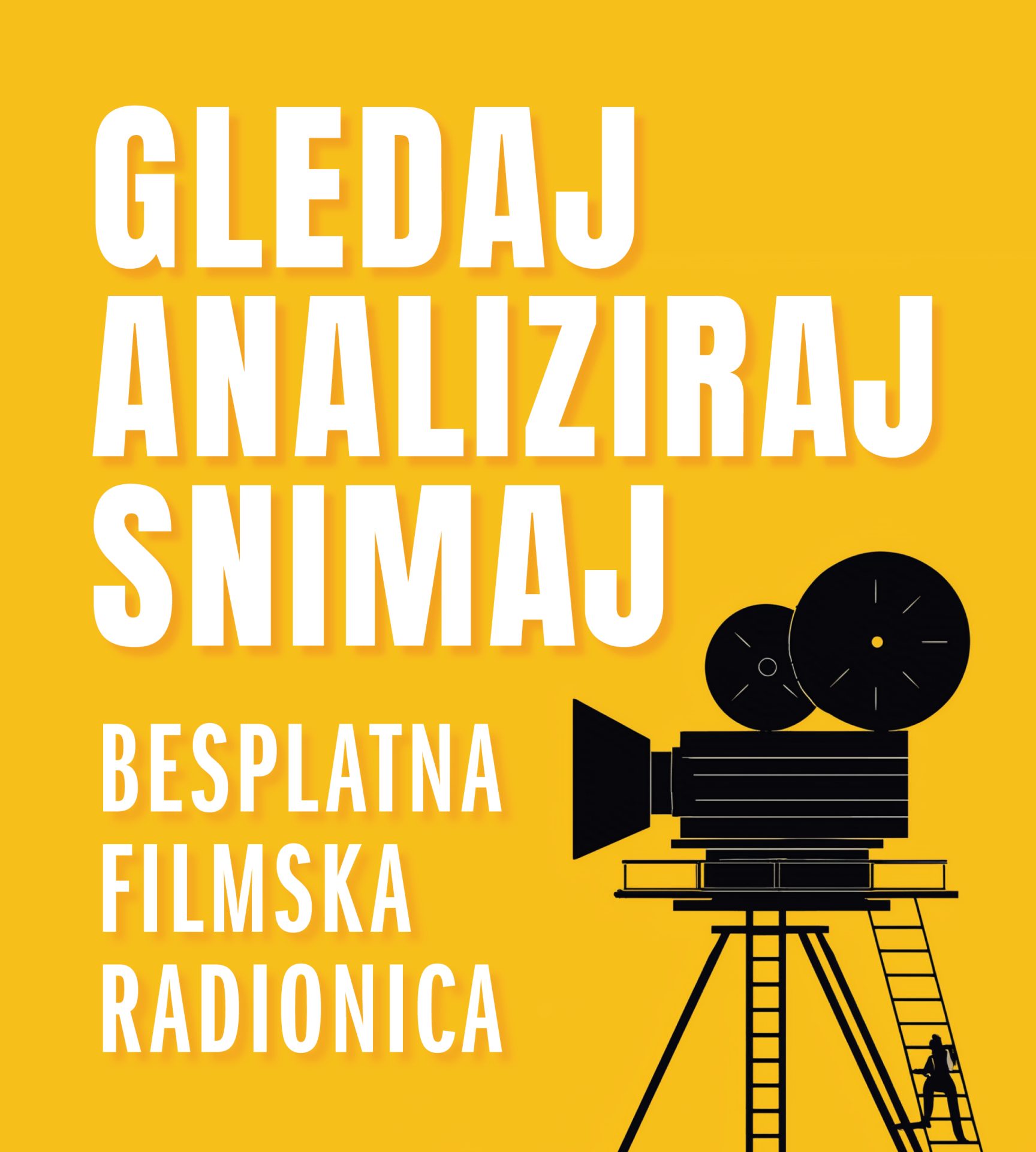 Upisi na besplatnu filmsku radionicu „GLEDAJ, ANALIZIRAJ, SNIMAJ! – RADIMO FILM GLEDANJEM“ – POPUNJENO!