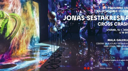 Izložba “Jonas Sestakresna/Cross Crash”