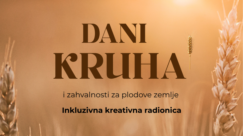 Dani kruha i zahvalnosti za plodove zemlje – inkluzivna kreativna radionica
